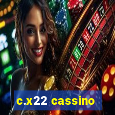 c.x22 cassino